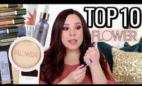 TOP 10 FLOWER BEAUTY PRODUCTS 2019!