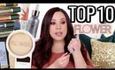 TOP 10 FLOWER BEAUTY PRODUCTS 2019!