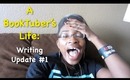 BookTube | Writing Update #1