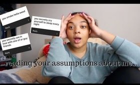 reading your assumptions about me