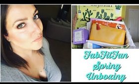 FabFitFun Spring 2018 Unboxing!