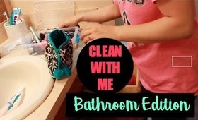 CLEAN WITH ME | BATHROOM DEEP CLEAN | MAY 2017