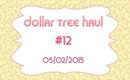 Dollar Tree #12 - 5/02/2015 [PrettyThingsRock]