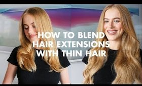 How To Blend Hair Extensions With Thin Hair