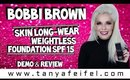 Bobbi Brown Skin Long-Wear Weightless Foundation SPF 15 | Demo & Review | Tanya Feifel-Rhodes