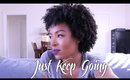 Vlog 2:  Just Keep Going