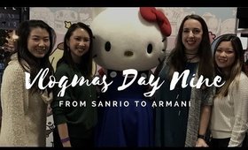 VLOGMAS 2016 DAY NINE: From Sanrio to Armani | Chelsea Pearl