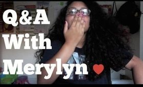 Q&A //SIMPLYMERYLYN