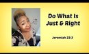 Devotional Diva - Do What Is Just & Right