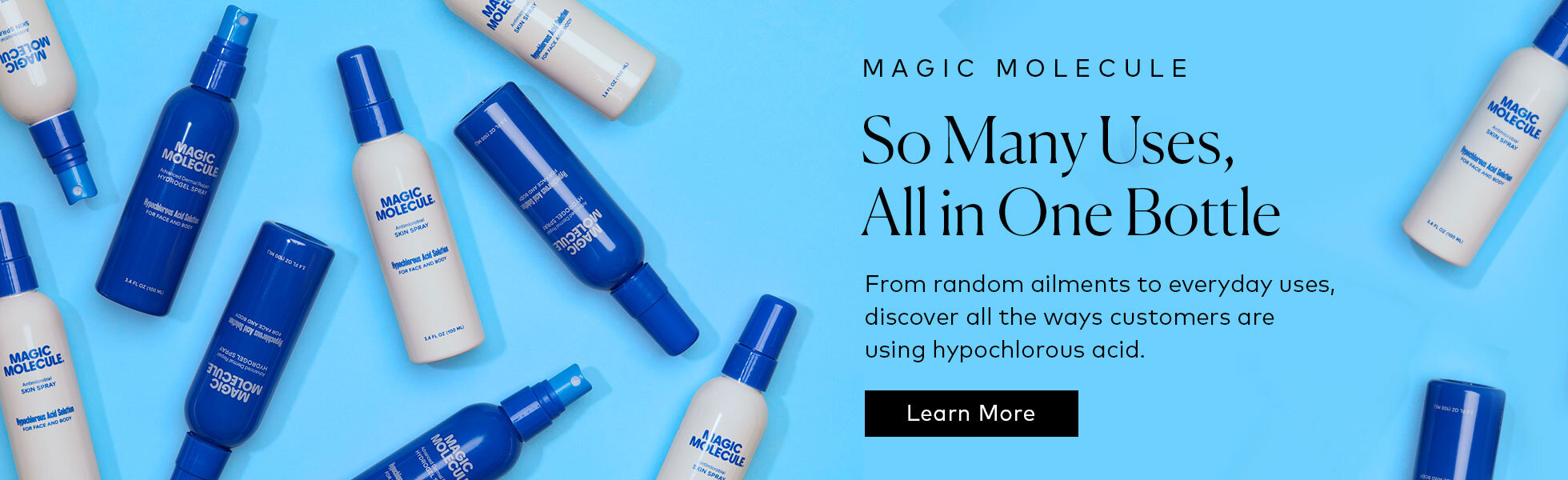 Click here to learn more about what you can use Magic Molecule Hypochlorous Acid for.