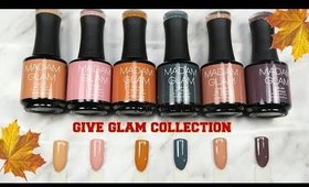 Madam Glam "Give Glam" November Collection - Review and Swatch