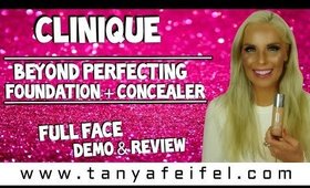 Clinique | Beyond Perfecting Foundation + Concealer | Full Demo | Tanya Feifel-Rhodes