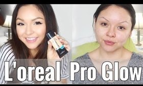 L'oreal Pro Glow Foundation First Impression @GABYBAGGG
