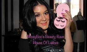 MissyBoo's Beauty Rave - House Of Lashes