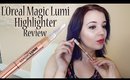 L'Oreal Magic Lumi Highlighter Pen Review + Swatch