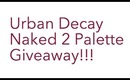 GIVEAWAY: Urban Decay Naked 2 Palette