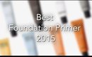BEST FOUNDATION PRIMER 2015!