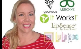 WHY YOU SHOULD DEFINITELY SELL LULAROE, LIPSENSE, YOUNIQUE, IT WORKS OR ARBONNE