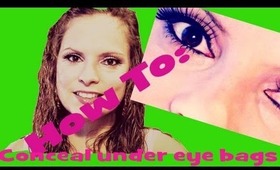How To: Conceal Under Eye Bags