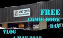 Free Comic Book Day Vlog ~ 4 May 2013
