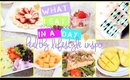 What I Eat in a Day | Healthy Lifestyle Inspo