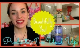 Empties! (Products I've Used Up) | Beautifully You Ep. 03
