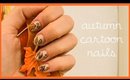 Autumn / Fall Cartoon Nails ● Nail Art