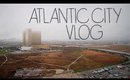 Atlantic City NJ VLOG
