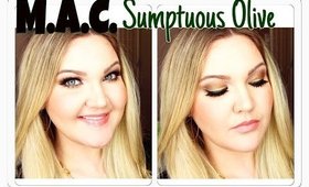 ★GRWM | MAC SERIES: SUMPTUOUS OLIVE★