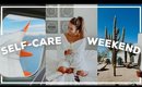 SELF-CARE WEEKEND IN MY LIFE! | Scottsdale, AZ Wellness Trip | 2020