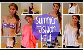 HUGE Summer Fashion Haul