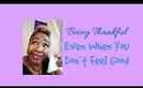 Devotional Diva - Being Thankful Even When You Don’t Feel Good
