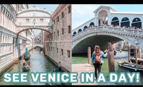 How to See Venice in a Day | Travel Guide