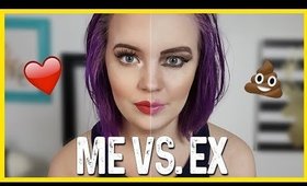 Me vs. The Ex (Makeup Tutorial)