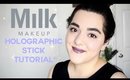 Milk Makeup Holographic Stick Tutorial | Laura Neuzeth