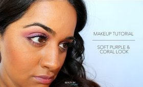 Makeup Tutorial - Soft Purple & Coral Look for Spring/Summer