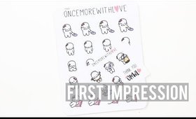 ONCEMOREWITHLOVE FIRST IMPRESSION