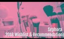Sephora 2018 Spring Wishlist & Recommendations