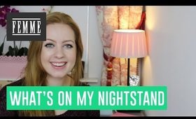 What's on my nightstand - FEMME