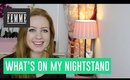 What's on my nightstand - FEMME