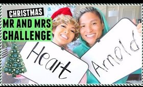 Christmas Mr and Mrs Challenge! Heart and Arnold!