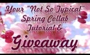 ♥Your "Not Your Typical" Spring Collab Tutorial & Giveaway♥