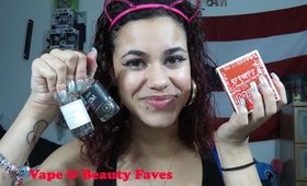 Vape and Beauty Favorites April 2016