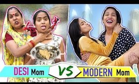 DESI Mom vs MODERN Mom | ShrutiArjunAnand |
