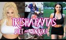Trying TRISHA PAYTAS Diet & Workout !!