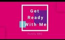 Get Ready With Me!