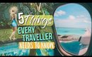 5 THINGS EVERY TRAVELLER NEEDS TO KNOW