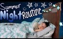 My Night Routine for Summer!