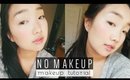 "No Makeup" Makeup Tutorial