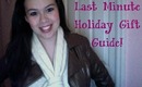 Last Minute Holiday Gift Guide 2012!!!